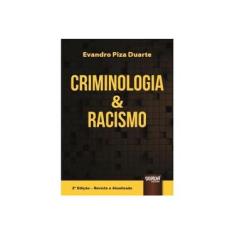 Imagem de Criminologia & Racismo - 2ª Ed. 2017 - Duarte, Evandro Piza - 9788536267920