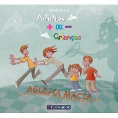 Imagem de Adultos Mais Ou Menos Crianças - Agulha Macia - Klein, Sergio - 9788539500147
