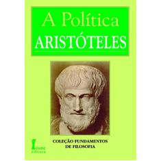 Imagem de A Política - Col. Fundamentos de Filosofia - Aristóteles - 9788527409377