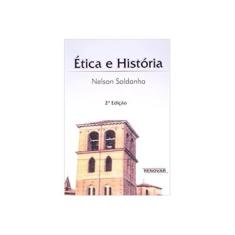 Imagem de Ética e História - 2ª Ed. 2007 - Saldanha, Nelson - 9788571476264