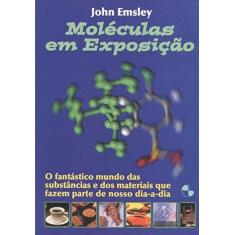 Imagem de Moleculas em Exposicao - Emsley, John - 9788521202943