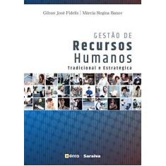 Imagem de Gestão de Recursos Humanos - Tradicional e Estratégica - 3ª Ed. 2017 - Fidelis, Gilson José - 9788536522036