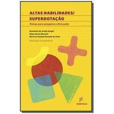 Imagem de Altas Habilidades Superlotação: Temas Para Pesquisa e Discussão - Maria Da Piedade Resende Da Costa - 9788576004660