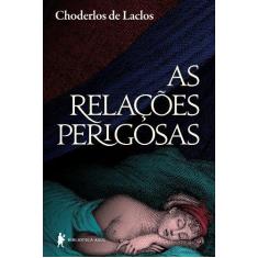 Imagem de As Relações Perigosas - Nova Ortografia - Laclos, Choderlos De - 9788525054302