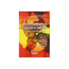 Imagem de Redescobrindo O Adolescente Na Comunidade - Capa Comum - 9788524910999