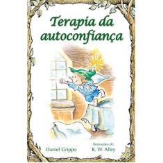 Imagem de Terapia da Autoconfiança - Daniel Grippo - 9788534925990