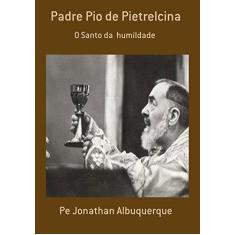 Imagem de Padre Pio de Pietrelcina - Jonathan Albuquerque - 9781980433231