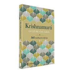 Imagem de O Livro da Vida. 365 Meditações Diárias - Jiddu Krishnamurti - 9788542206074