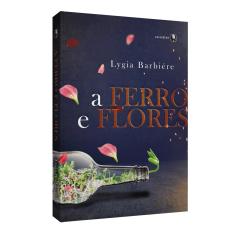 Imagem de A Ferro & Flores - 2ª Ed. 2013 - Amaral, Lygia Barbiére - 9788598563787