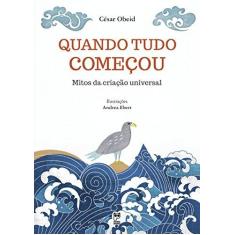 Imagem de Quando Tudo Comecou - Mitos da Criação Universal - Obeid, Cesar - 9788578883683