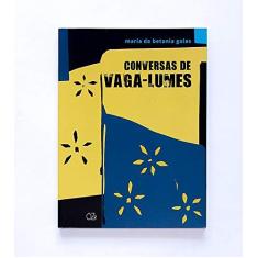 Imagem de Conversas de Vaga-Lumes - Maria Da Betania Galas - 9788564571426