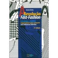 Imagem de A Revolução do Fast - Fashion - Cietta, Enrico - 9788560166565