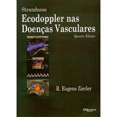 Imagem de STRANDNESS ECODOPPLER NAS DOENCAS VASCULARES - Zierler, R. Eugene - 9788580530087