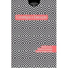 Imagem de Estratégia e Execução - Drummond, Rivadávia; Porter, Michael - 9788567389462