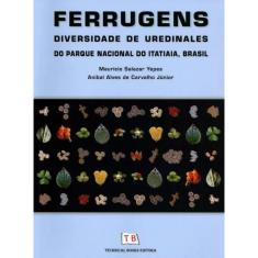 Imagem de Ferrugens - Diversidade de Uredinales do Parque Nacional do Itatiaia, Brasil - Salazar...