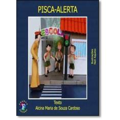 Imagem de Pisca-alerta - Alcina Maria De Souza Cardoso - 9788576711650