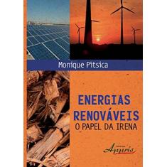 Imagem de Energias Renováveis. O Papel da Irena - Capa Comum - 9788581926407