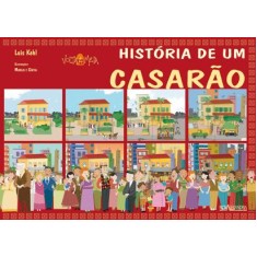 Imagem de História de Um Casarão - Col. Volta e Meia - Kehl, Luis Augusto Bicalho - 9788574923475