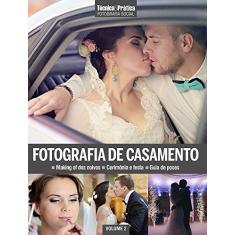 Imagem de Fotografia Social. Fotografia de Casamento - Coleção Técnica&Prática - Vários Autores - 9788579604096