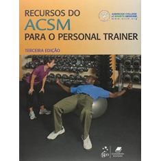 Imagem de Recursos de Acsm Para o Personal Trainer - 3ª Ed. - Editora Guanabara - 9788527717533