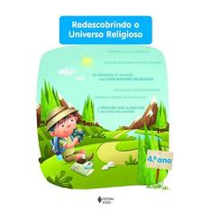 Imagem de Redescobrindo o Universo Religioso - 4º Ano Aluno - Pereira, Marcos Sidney - 9788532648488