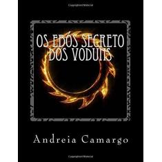 Imagem de eBook Os Ebo Secreto dos Voduns: A Magia revelada. - Andreia Camargo - 9781517352622