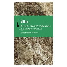 Imagem de Balada dos Enforcados e Outros Poemas - Ramos, Pericles Eugenio Da Silva; Villon - 9788577151028