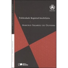 Imagem de Publicidade Registral Imobiliária - Série Direito Registral e Notorial - Oliveira, Marcelo Salaroli De - 9788502082953
