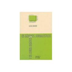Imagem de Gêneros Jornalísticos e os Livros Didáticos, Os - Luzia Bueno - 9788575911778
