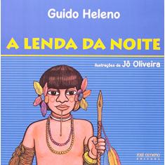 Imagem de A Lenda da Noite - Heleno, Guido - 9788503001182