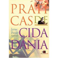 Imagem de Práticas de Cidadania - Pinsky, Jaime - 9788572442657
