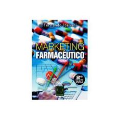Imagem de Marketing Farmacêutico - Fernando Italiani - 9788541400121