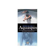 Imagem de Manual do Aquaspin - Acompanha DVD - Di Masi, Fabrizio; Brasil, Roxana - 9788573322255