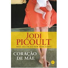 Imagem de Coração De Mãe - Picoult, Jodi - 9788576863373