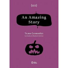Imagem de An Amazing Story - 2ª Ed. 2014 - Telma Guimarães - 9788510054713