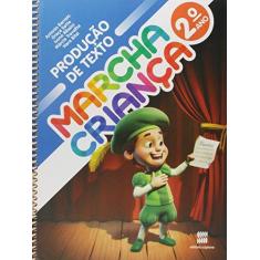 Imagem de Marcha Criança - Produção De Texto - 4º Ano - Editora Scipione; - 9788526298798