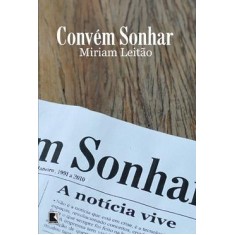 Imagem de Convém Sonhar - Leitão, Miriam - 9788501088703