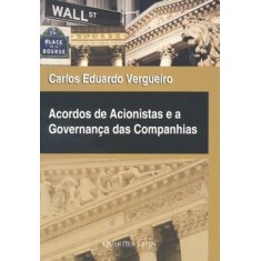 Imagem de Acordos de Acionistas e a Governança das Companhias - Vergueiro, Carlos Eduardo - 9788576744672