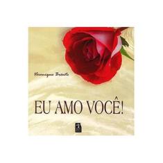 Imagem de Eu Amo Você! - Brontë, Véronique - 9788560018161