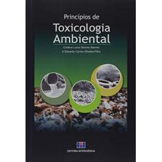 Imagem de Princípios de Toxicologia Ambiental - Silveira Sisinno, Cristina Lúcia; Cyrino Oliveira-filho, Eduardo - 9788571932630