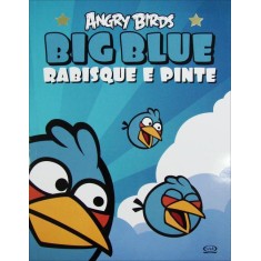 Imagem de Angry Birds Big Blue : Rabisque e Pinte - Lago, Flavia - 9788576834038