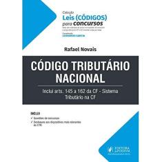 Imagem de Código Tributário Nacional: Inclui Arts. 145 a 162 da CF - Sistema Tributário na CF - Rafael Novais - 9788544226124