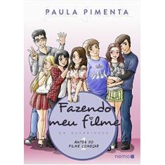 Imagem de Fazendo Meu Filme Em Quadrinhos - Antes do Filme Começar - Vol. 1 - Pimenta, Paula - 9788582861097
