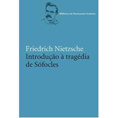 Imagem de Introdução à Tragédia de Sófocles - Friedrich Nietzsche - 9788578278472