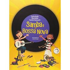 Imagem de Samba E Bossa Nova - Col. Ritmos Do Brasil - Editora Moderna - 9788516091521