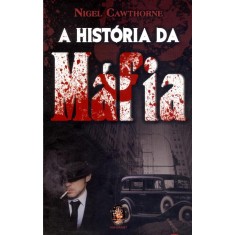 Imagem de A História da Máfia - Cawthorne, Nigel - 9788537008010