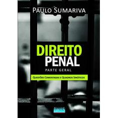 Imagem de Direito Penal - Parte Geral - Questões Comentadas e Quadros Sinóticos - Paulo Henrique De Godoy Sumariva - 9788576269076