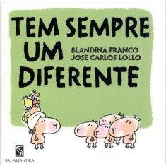 Imagem de Tem Sempre Um Diferente - Lollo, José Carlos; Franco, Blandina - 9788516075026