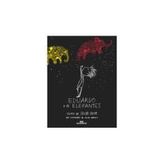 Imagem de Eduardo e Os Elefantes - Nova Ortografia - Sisto, Celso - 9788506011249