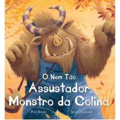 Imagem de O Nem Tão Assustador Monstro da Colina - Vários Autores - 9788538036500